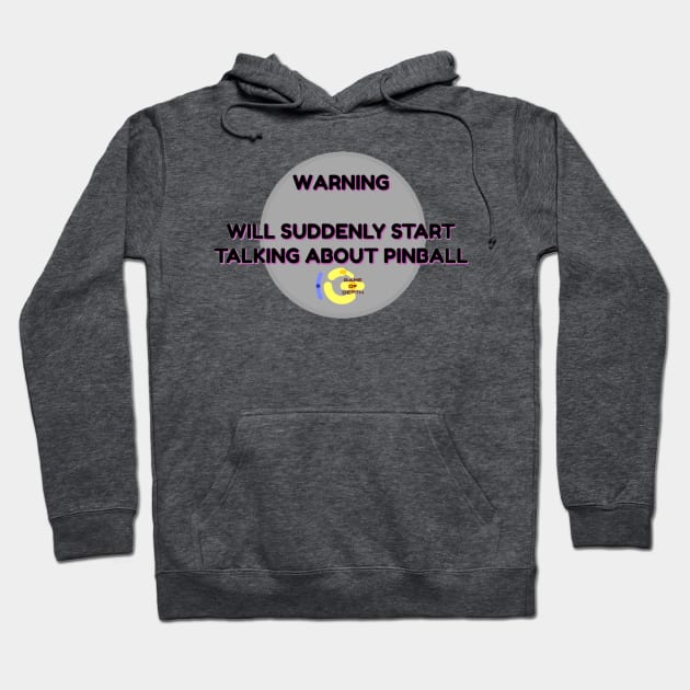 Warning Will Talk Pinball Hoodie by Elvira Khan